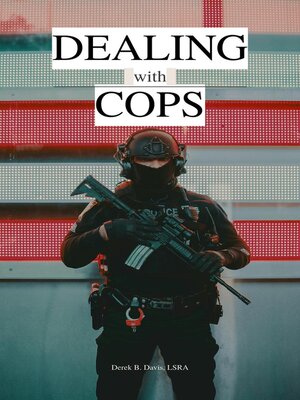 cover image of Dealing with Cops